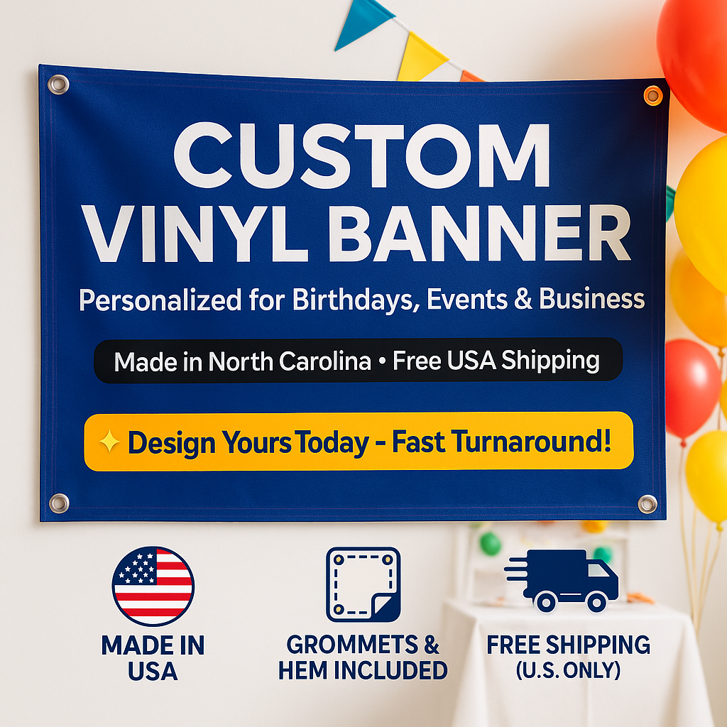 Custom Vinyl Banners – Personalized for Events, Business, Birthdays, Family Reunions – Grommets & Hem, Free Shipping USA – Miracle Prints NC