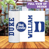 Duke Tumbler, Personalized Tumbler, Custom Tumbler, Duke team Tumbler, Gift for Dad, Custom Duke fans, Personalized gifts