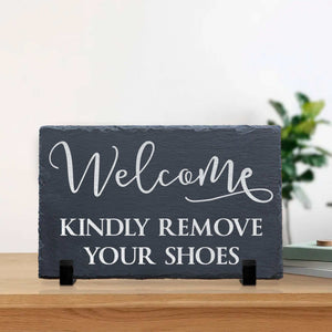 Kindly Remove Your Shoes Sign, Kindly Remove Your Shoes Plaque, Welcome Sign, Welcome Plaque, Remove Your Shoes Slate Plaque, Slate Plaque