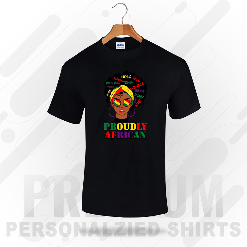 Proudly African T-Shirts- African Culture T-Shirt- South Africa T-shirt- Black History Month- Black Pride Shirt- Black Independence gift